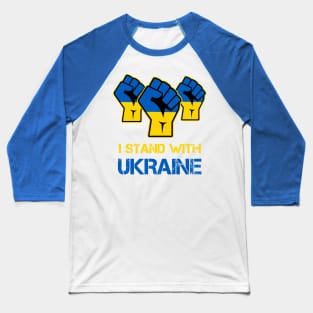 I Stand with Ukraine Protest Fist Baseball T-Shirt